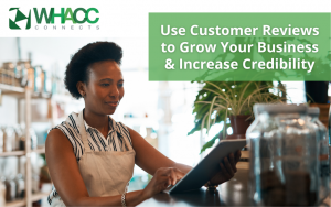 Get More Business with Customer Reviews that Increase Credibility and Trust
