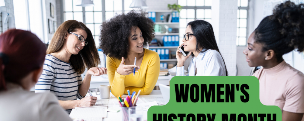 Acknowledging Women’s History Month in March